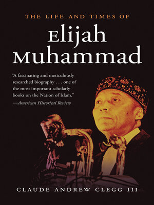 cover image of The Life and Times of Elijah Muhammad